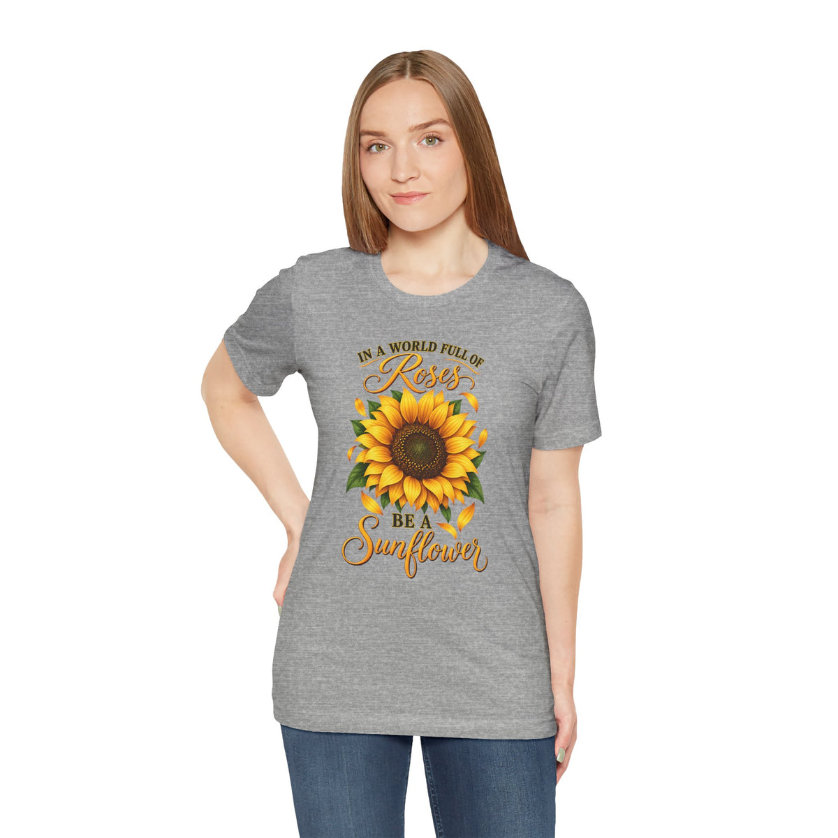 Be a Sunflower T-Shirt | Inspirational Floral Graphic