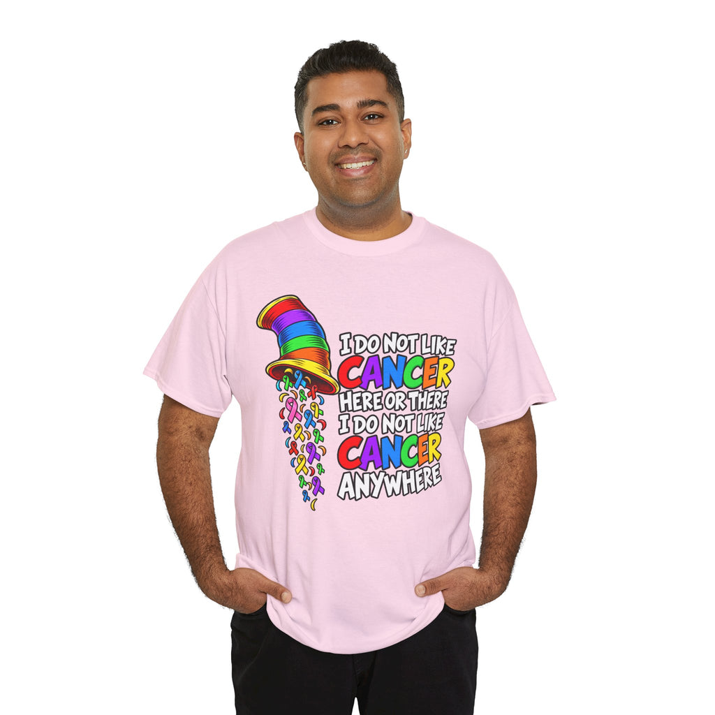 Cancer Awareness T-Shirt — “I Do Not Like Cancer Here or There” Rainbow Ribbon Tee
