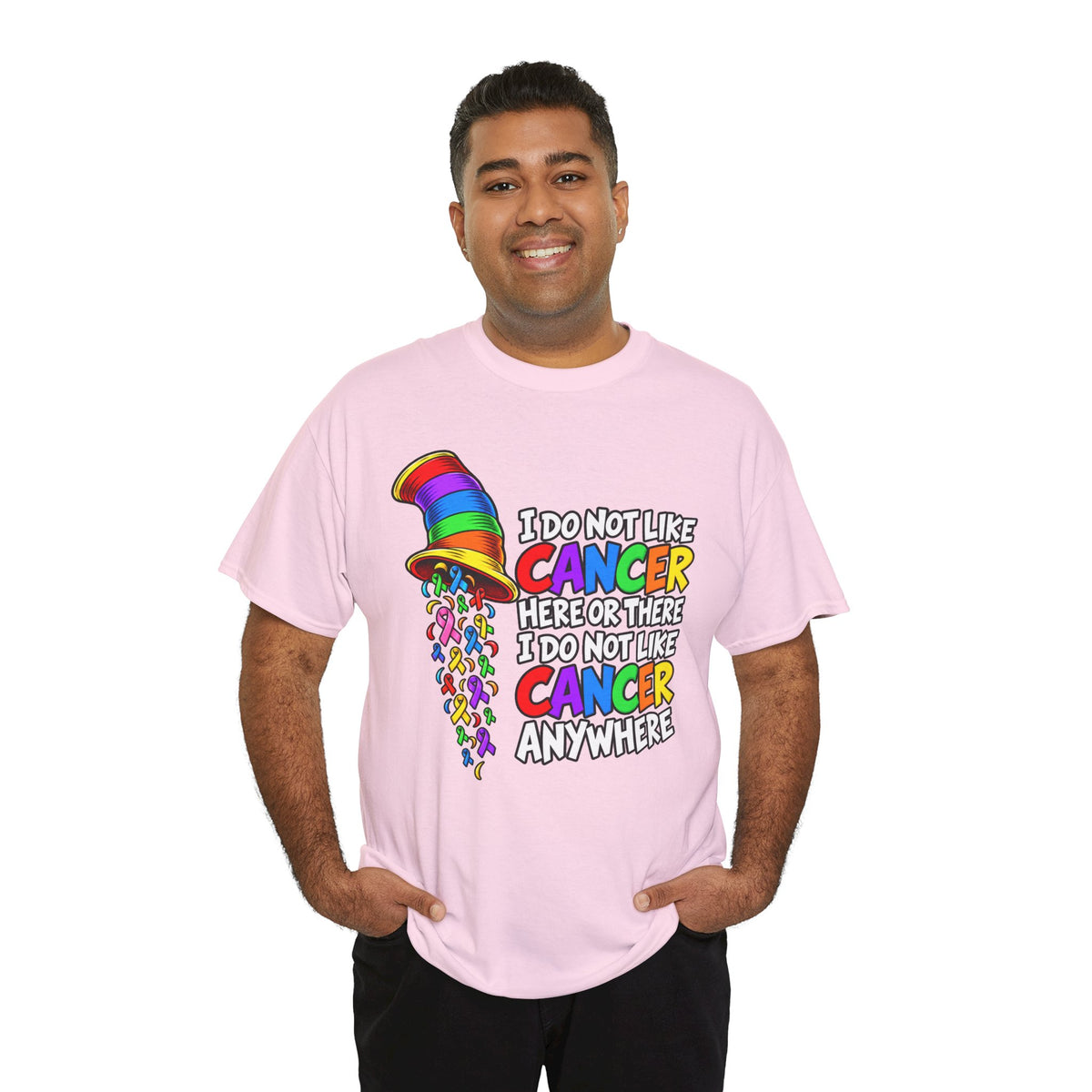 Cancer Awareness T-Shirt — “I Do Not Like Cancer Here or There” Rainbow Ribbon Tee