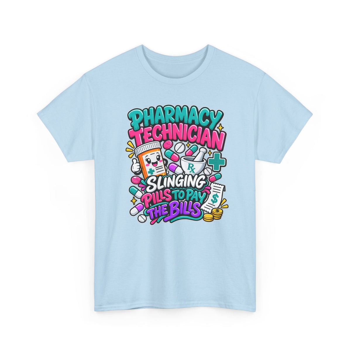 Pharmacy Technician T‑Shirt — "Slinging Pills to Pay the Bills" Graphic Tee