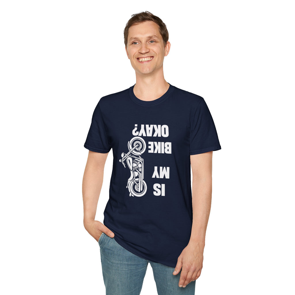Motorcycle T‑Shirt — "Is My Bike Okay?" Bold Biker Tee