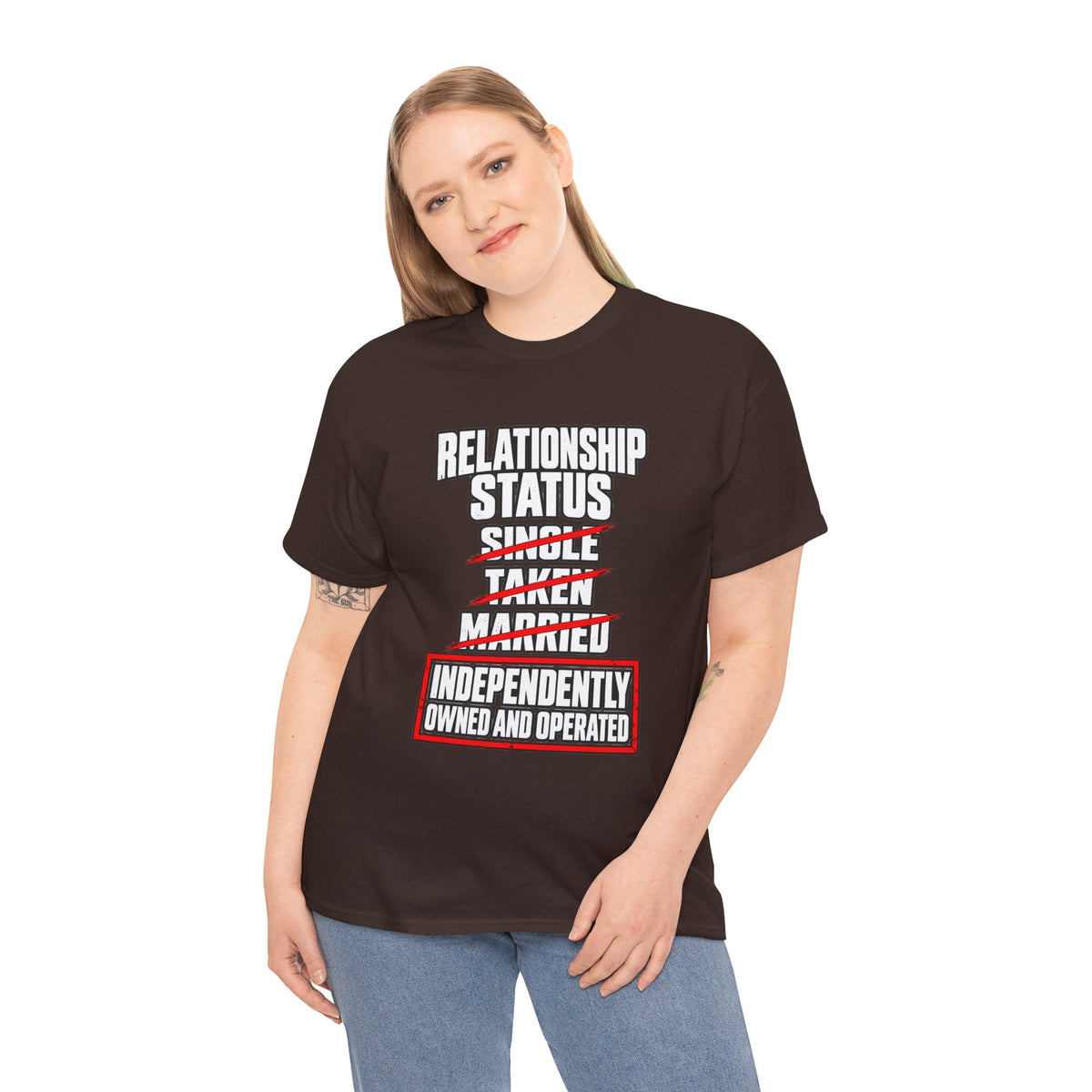 Independently Owned and Operated Relationship Status T-Shirt