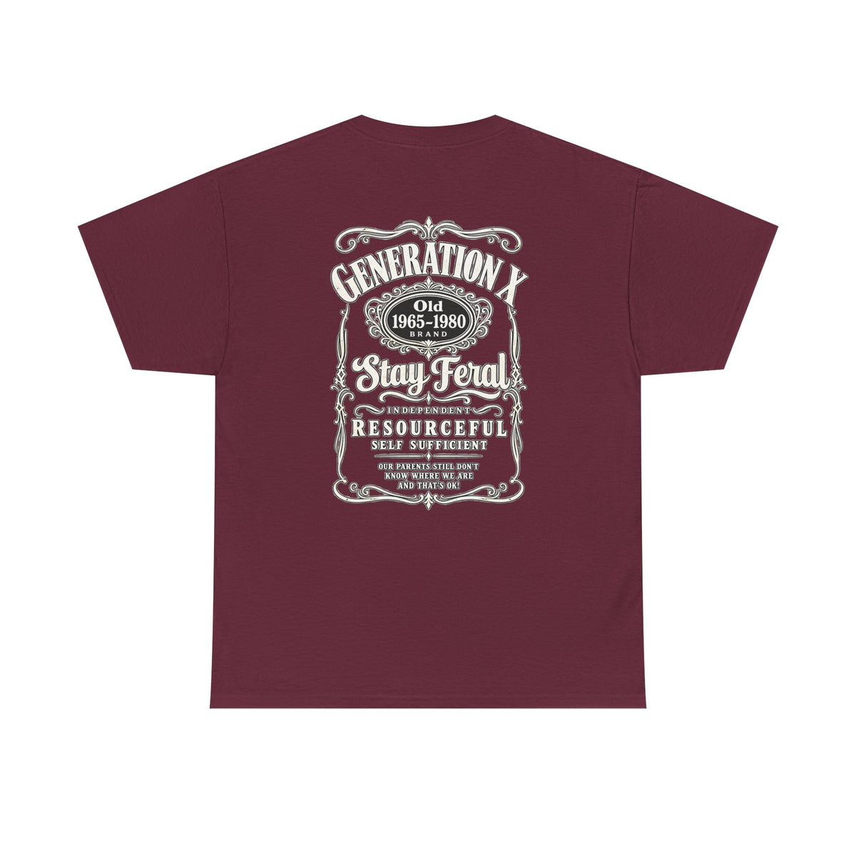 Generation X T‑Shirt — 'Stay Feral' Vintage Whiskey Label Tee (Born 1965–1980)