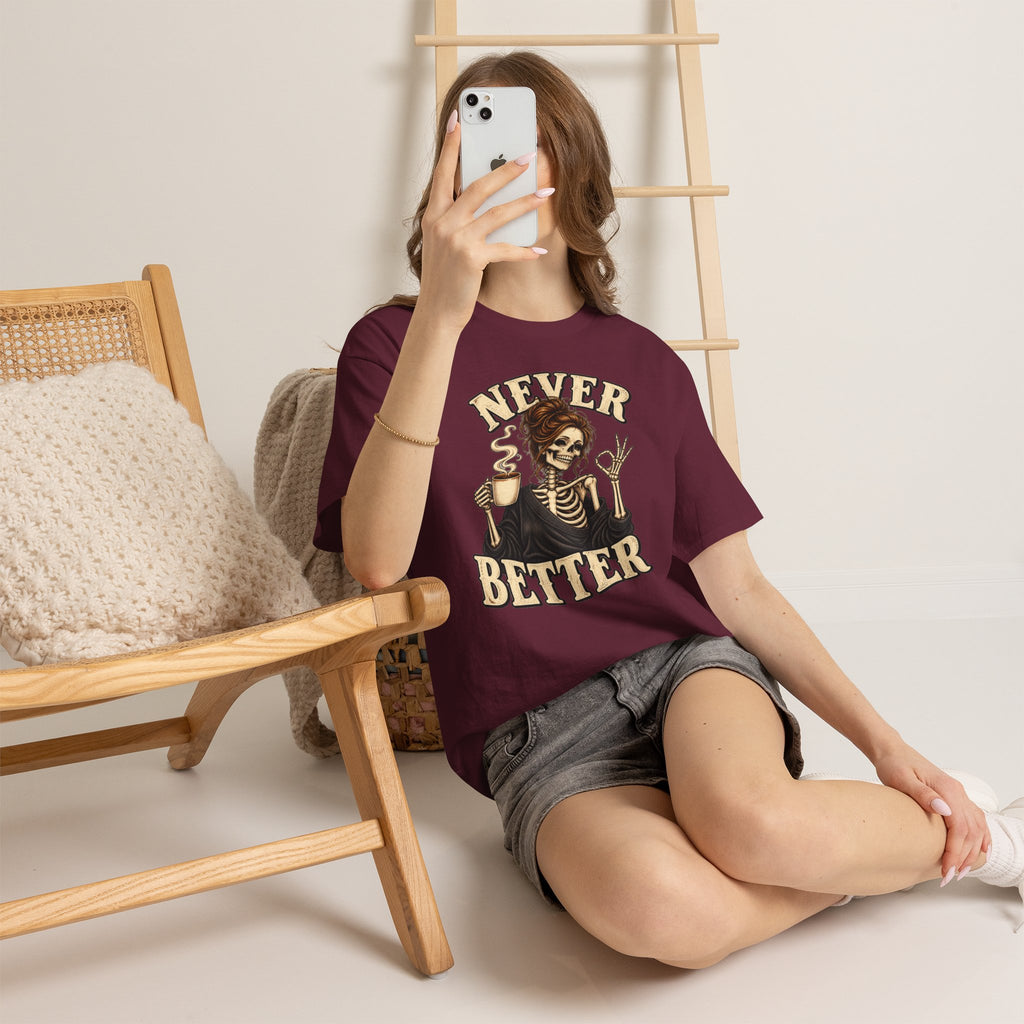 Never Better Skeleton Coffee Graphic Tee
