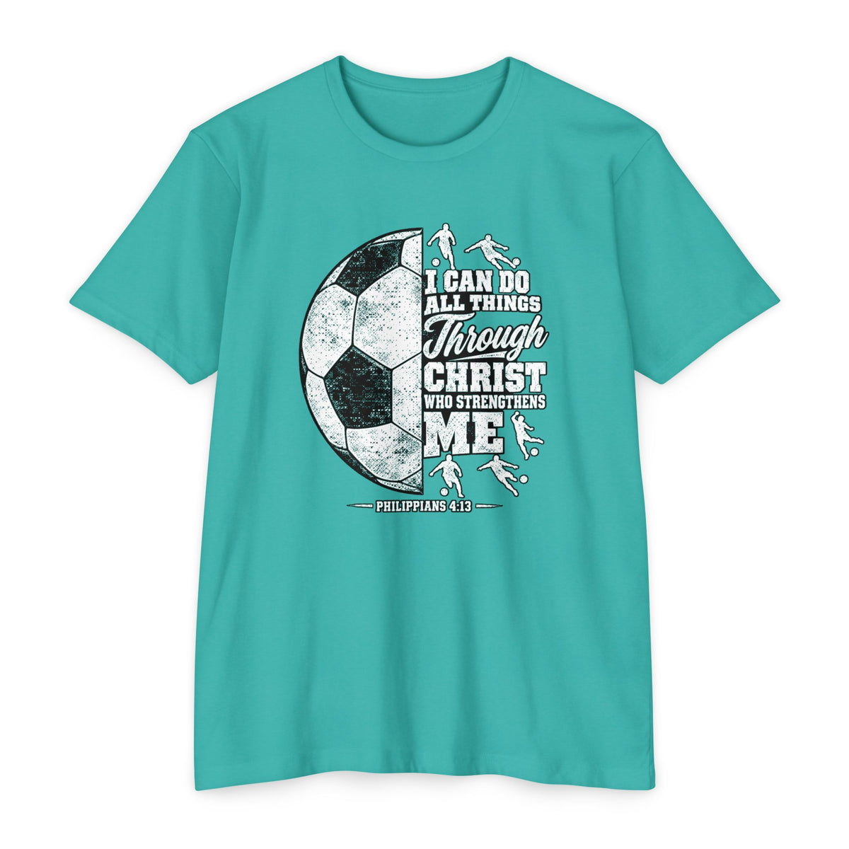 Christian Soccer T-Shirt — “I Can Do All Things Through Christ” Faith Soccer Tee