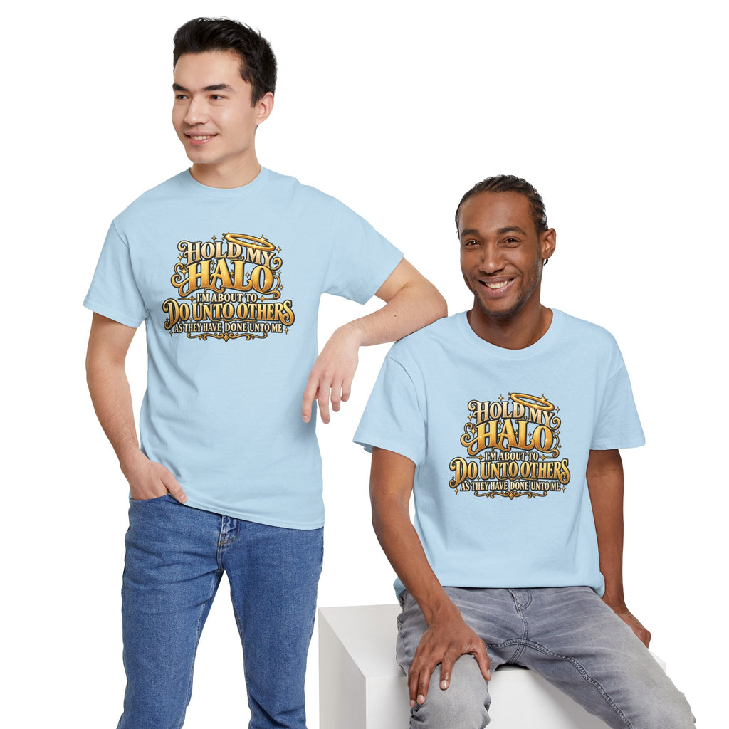 T-Shirt — "Hold My Halo I'm About To Do Unto Others" Vintage Faith Graphic Tee