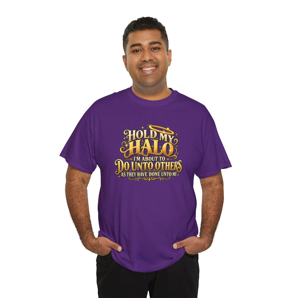T-Shirt — "Hold My Halo I'm About To Do Unto Others" Vintage Faith Graphic Tee