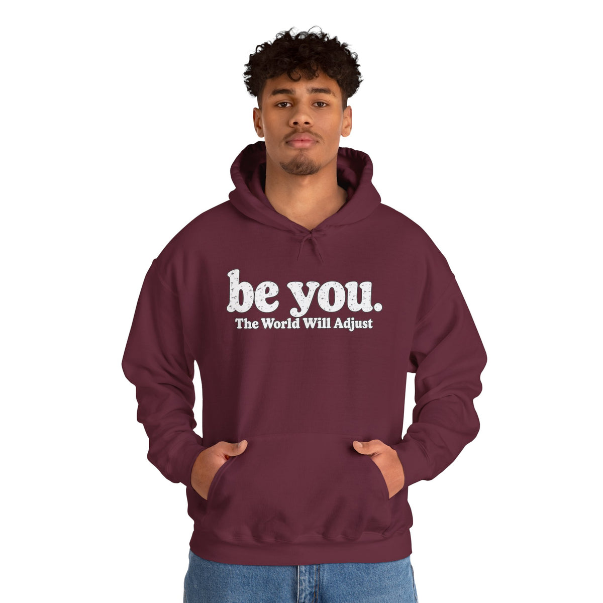 “Hey You, The World Will Adjust” Inspirational Hoodie