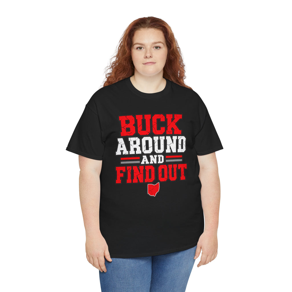 Buck Around and Find Out T‑Shirt — Funny Hunting / Ohio Pride Tee
