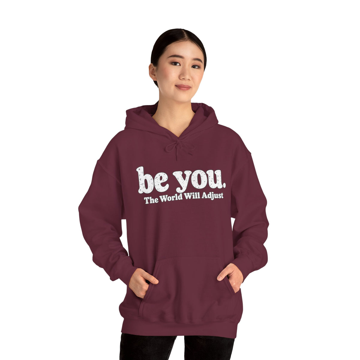 “Hey You, The World Will Adjust” Inspirational Hoodie