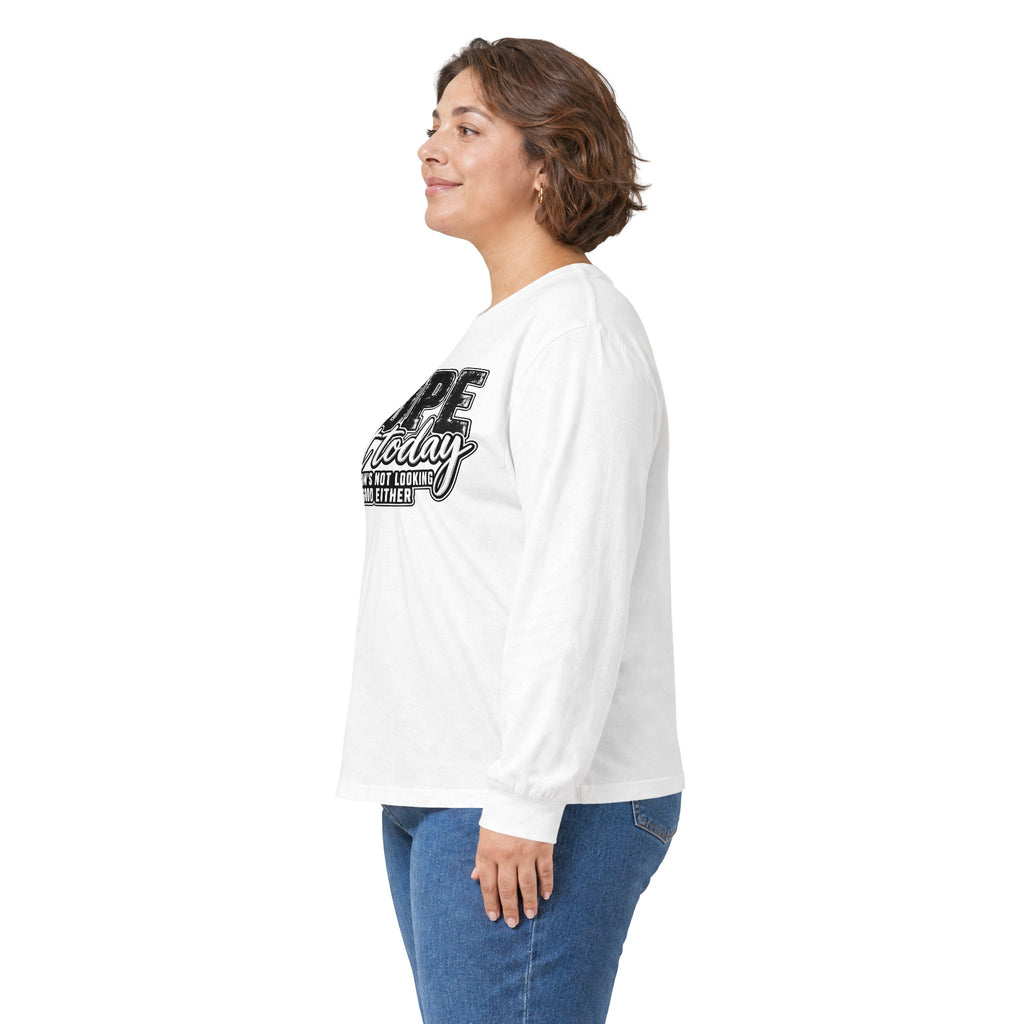 Nope Not Today Long Sleeve Tee — Funny Sarcastic Graphic Shirt