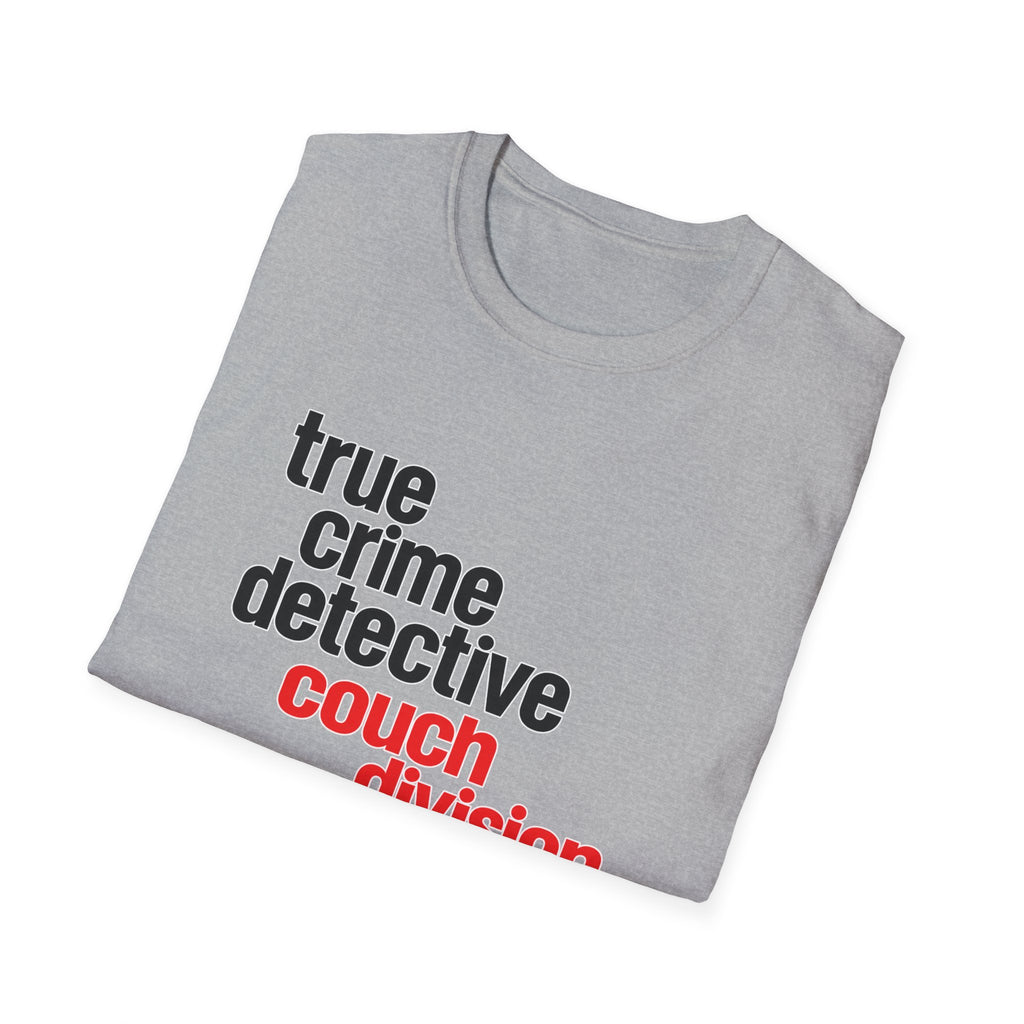 True Crime Detective Couch Division T-Shirt