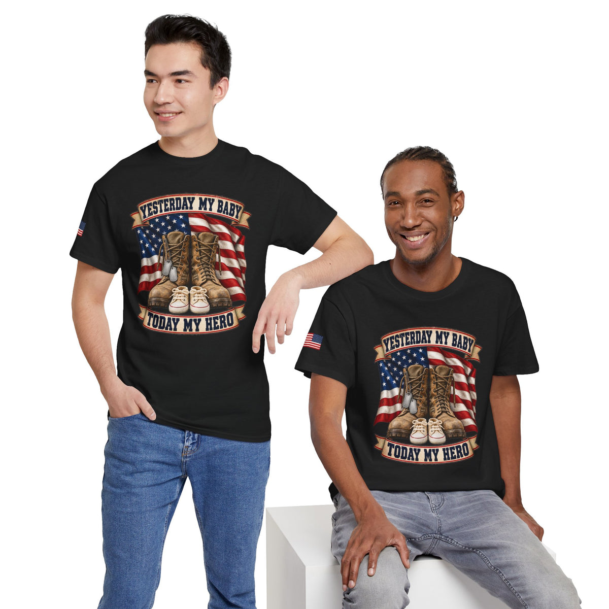 Yesterday My Baby, Today My Hero Military Tribute Tee