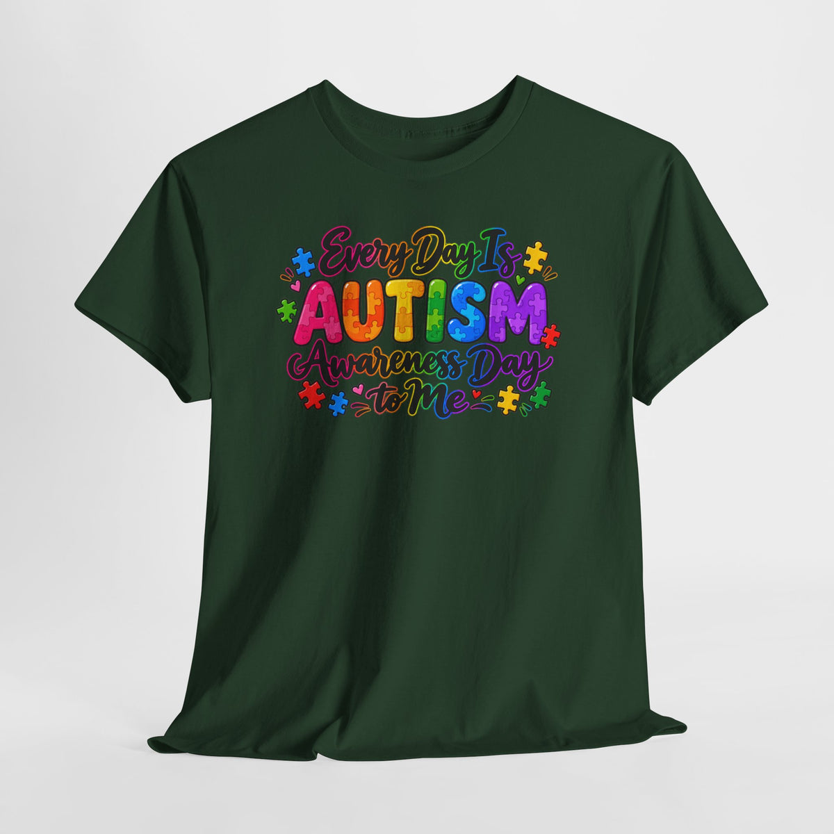 Autism Awareness T-Shirt — "Every Day Is Autism Awareness Day to Me" Colorful Puzzle Tee