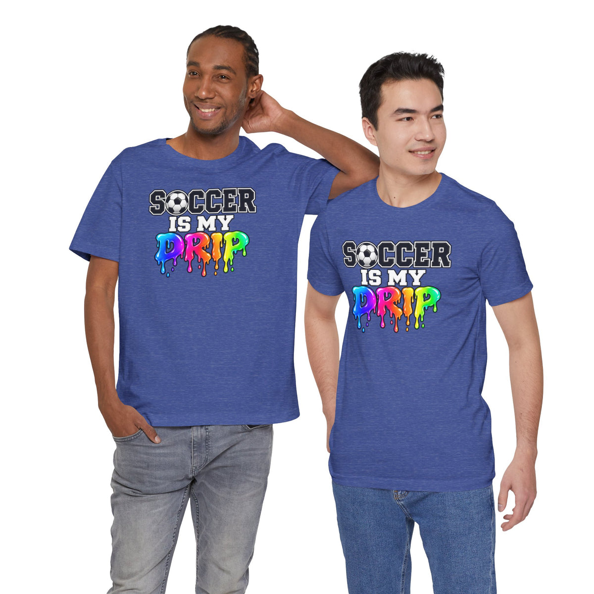 Soccer Is My Drip T-Shirt — Colorful Rainbow Drip Soccer Tee for Players & Fans