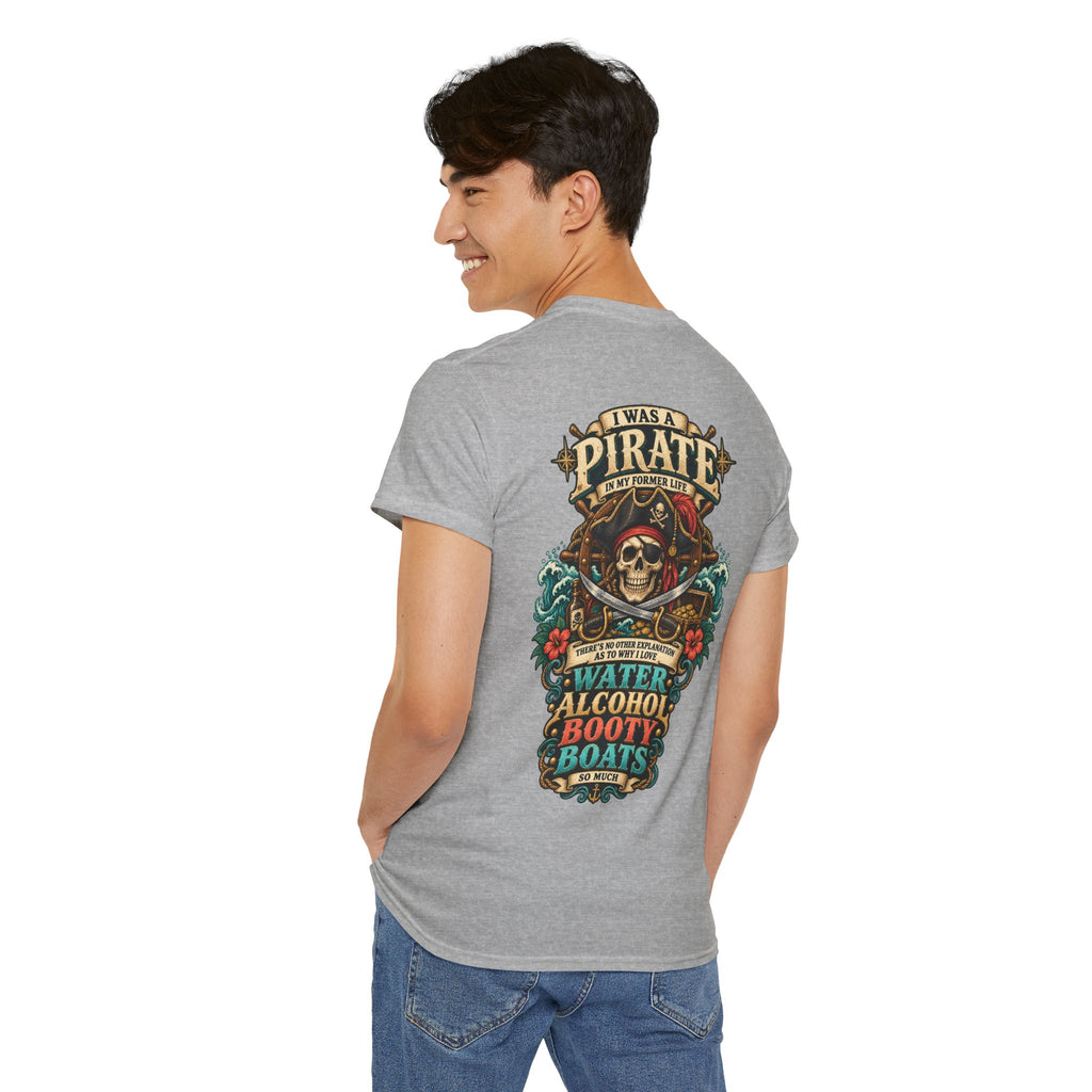 Pirate Skull Tee — "I Was a Pirate" Nautical Skull, Water • Alcohol • Booty • Boats Graphic T‑Shirt