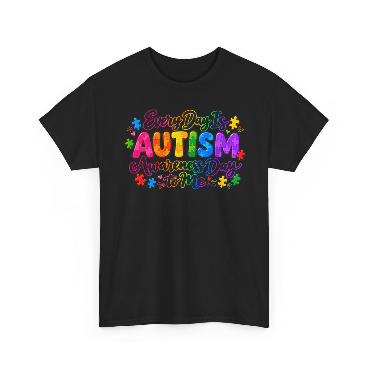 Autism Awareness T-Shirt — "Every Day Is Autism Awareness Day to Me" Colorful Puzzle Tee