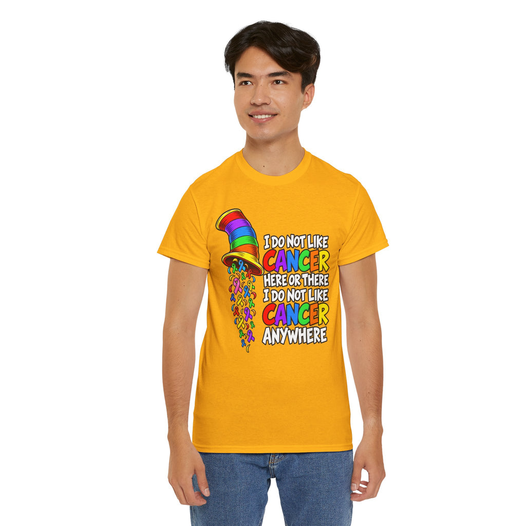 Cancer Awareness T-Shirt — “I Do Not Like Cancer Here or There” Rainbow Ribbon Tee