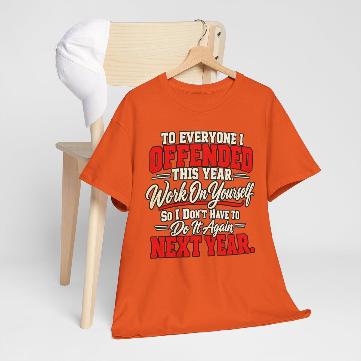 To Everyone I Offended This Year Funny New Year T-Shirt