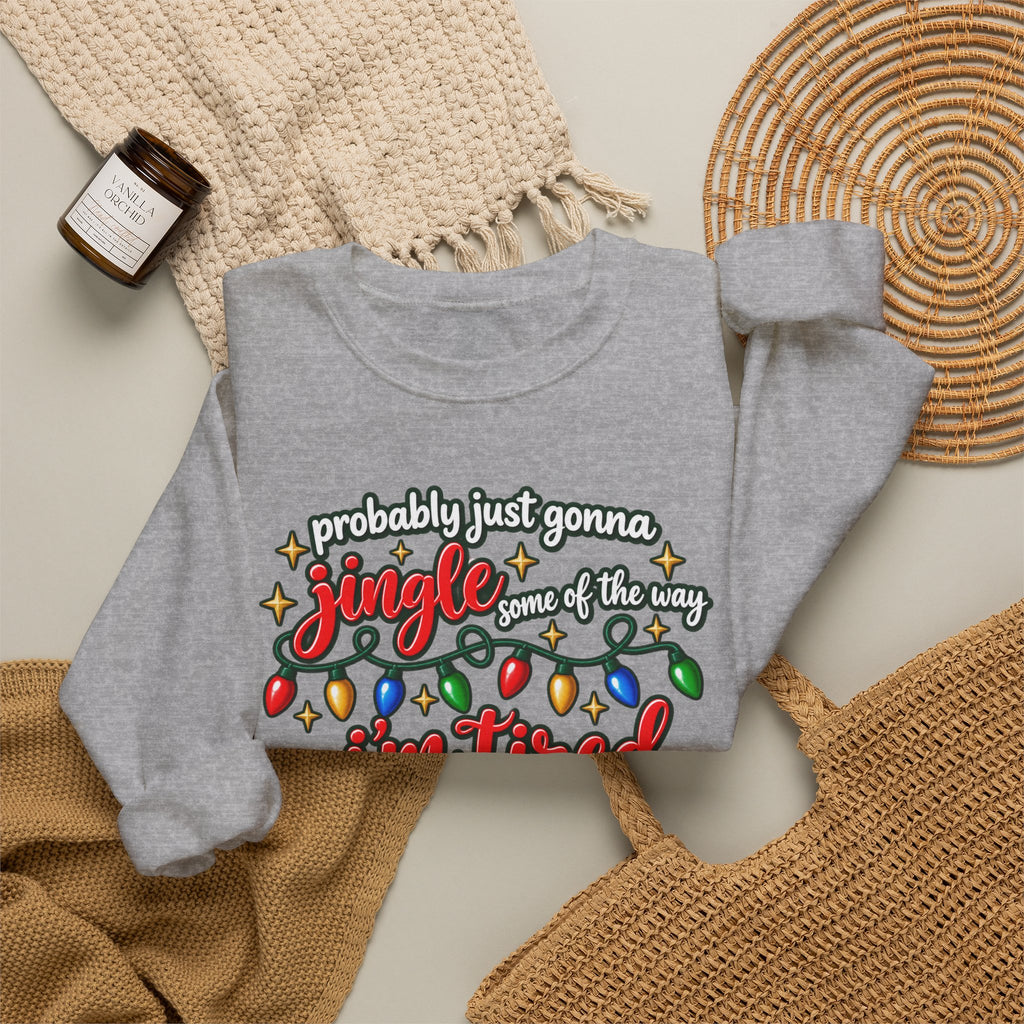 Crewneck Sweatshirt - "Probably Just Gonna Jingle Some of the Way I'm Tired" Christmas Lights Graphic