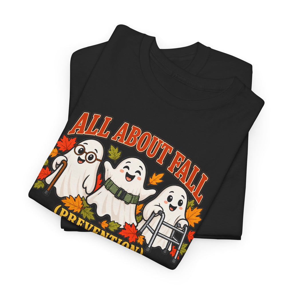 All About Fall (Prevention) Ghost Tee — Cute Halloween Autumn T-Shirt