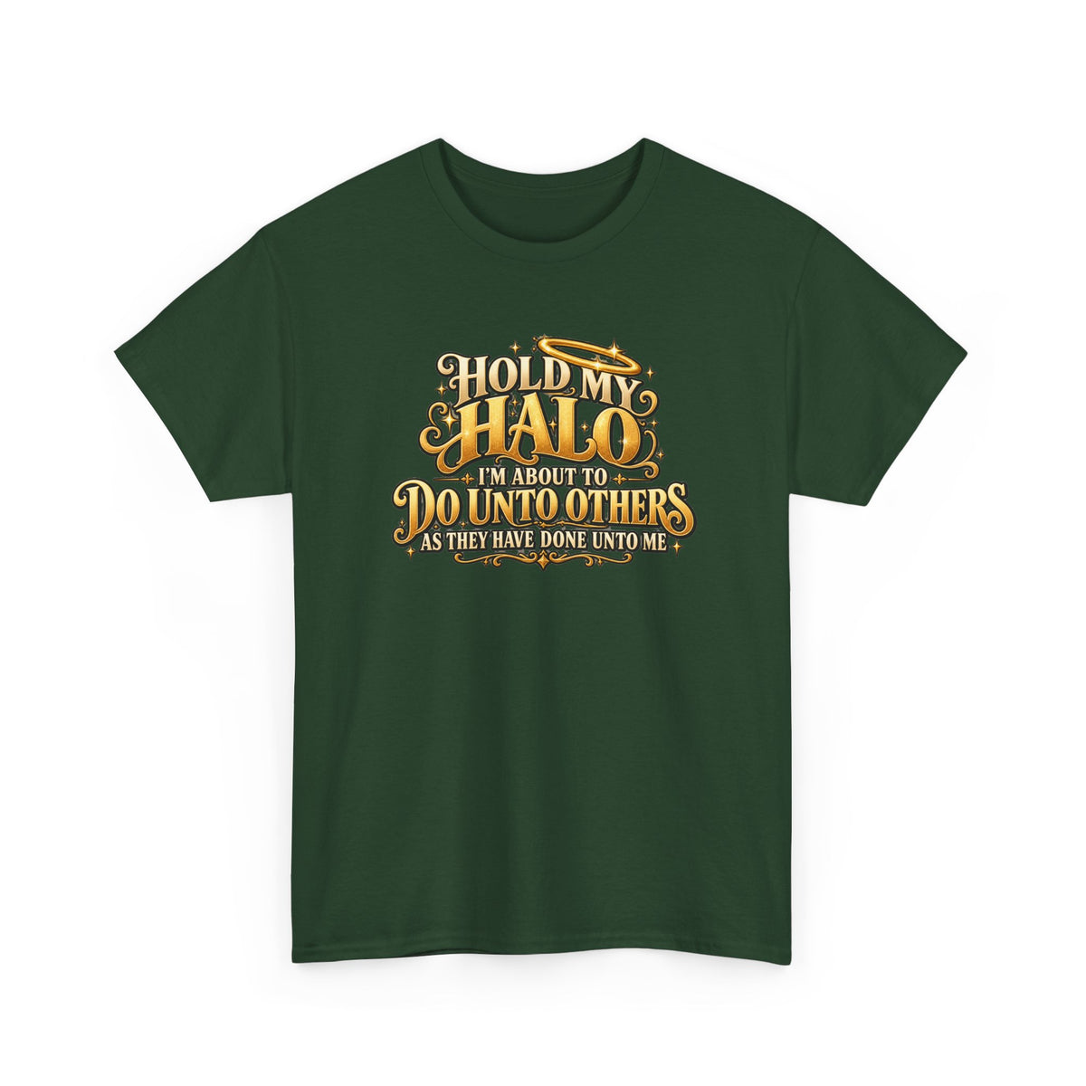 T-Shirt — "Hold My Halo I'm About To Do Unto Others" Vintage Faith Graphic Tee
