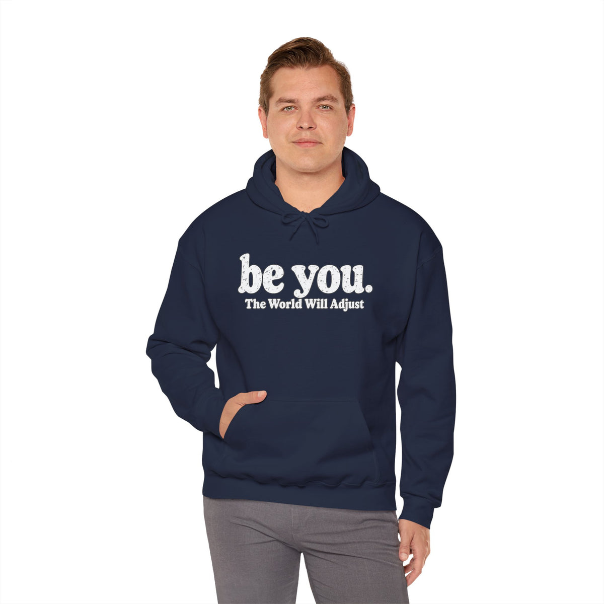 “Hey You, The World Will Adjust” Inspirational Hoodie
