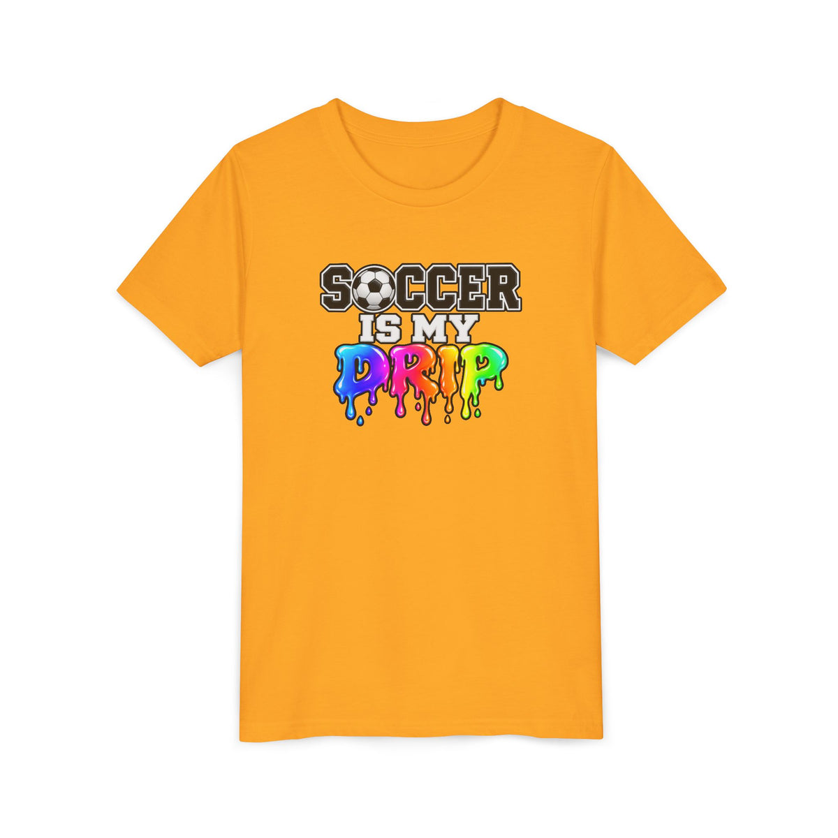 Youth Tee — "Soccer Is My Drip" Colorful Drip Soccer Graphic