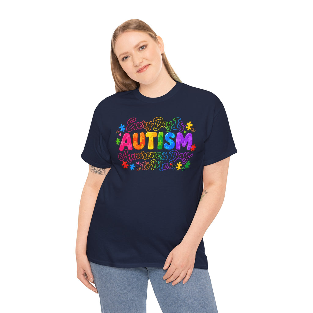 Autism Awareness T-Shirt — "Every Day Is Autism Awareness Day to Me" Colorful Puzzle Tee