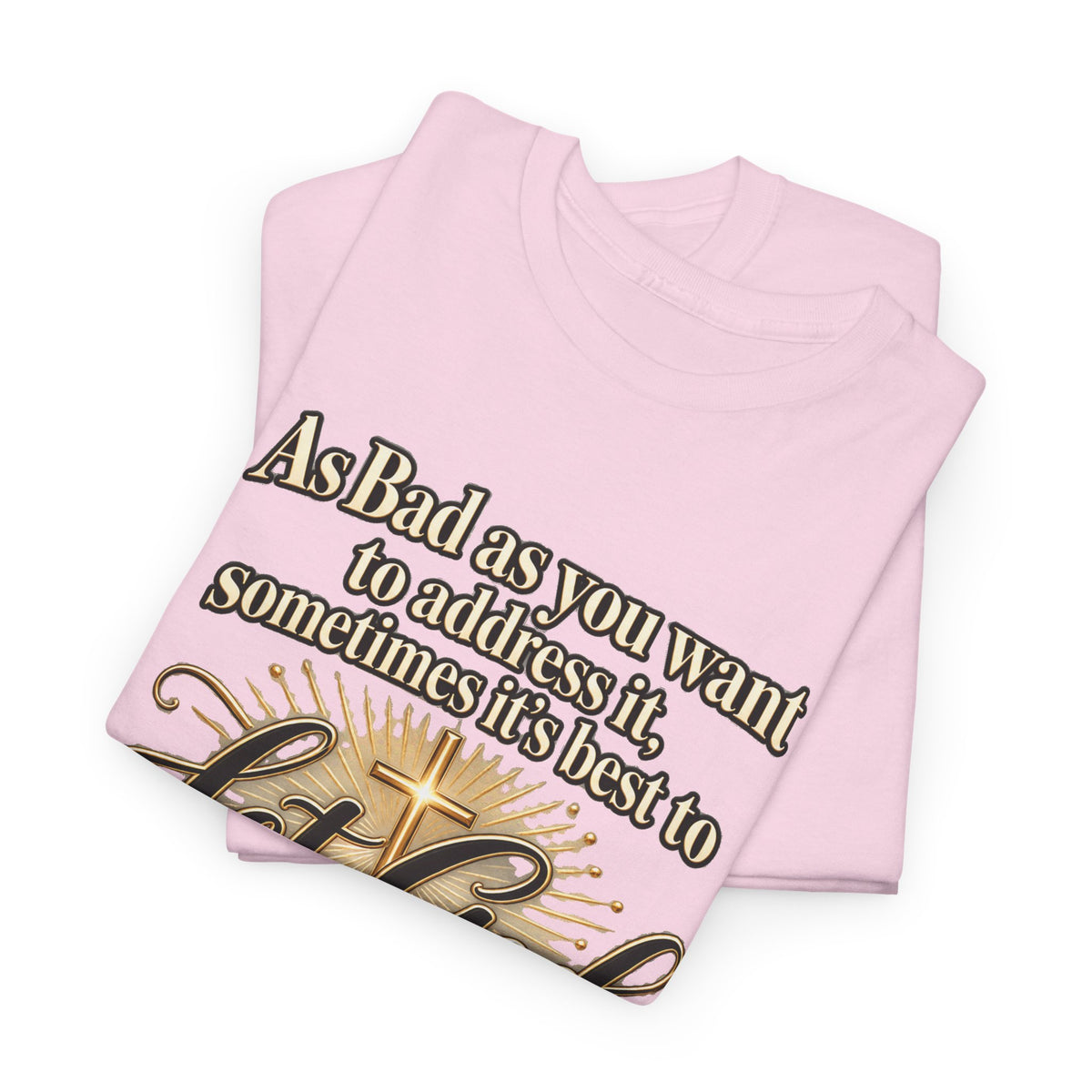 Let God Defend You Inspirational Christian T-Shirt