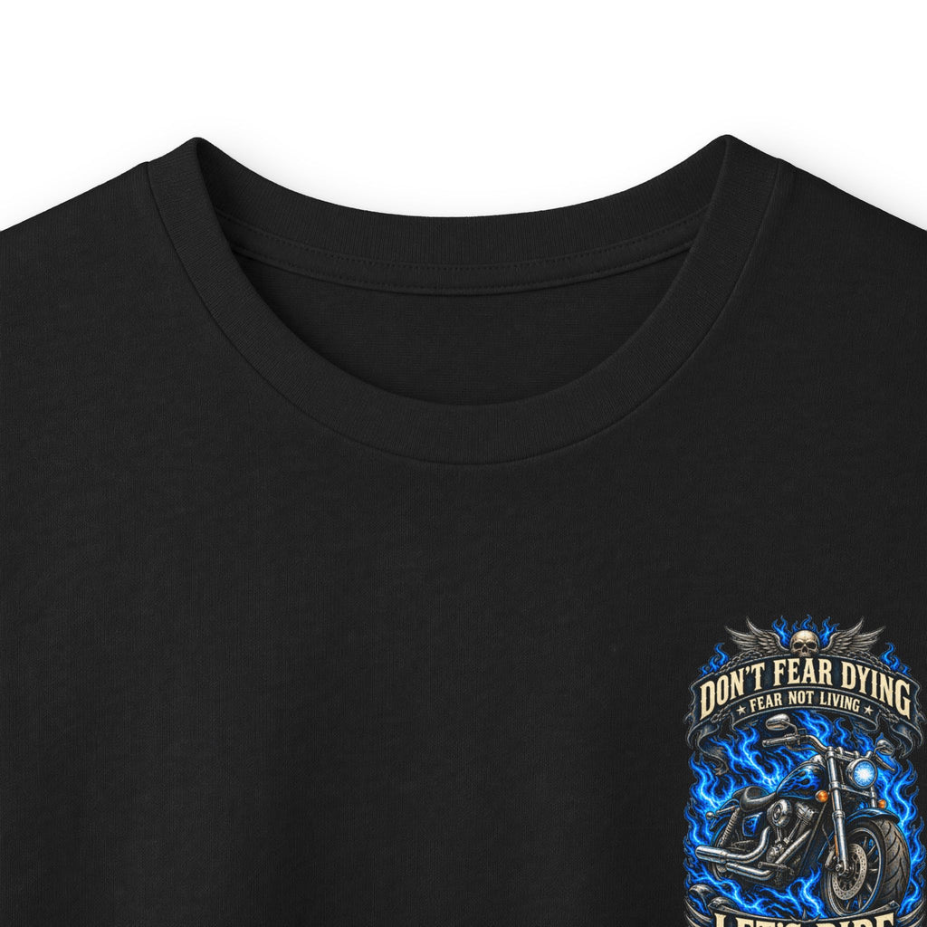 Don't Fear Dying Motorcycle Long Sleeve Tee