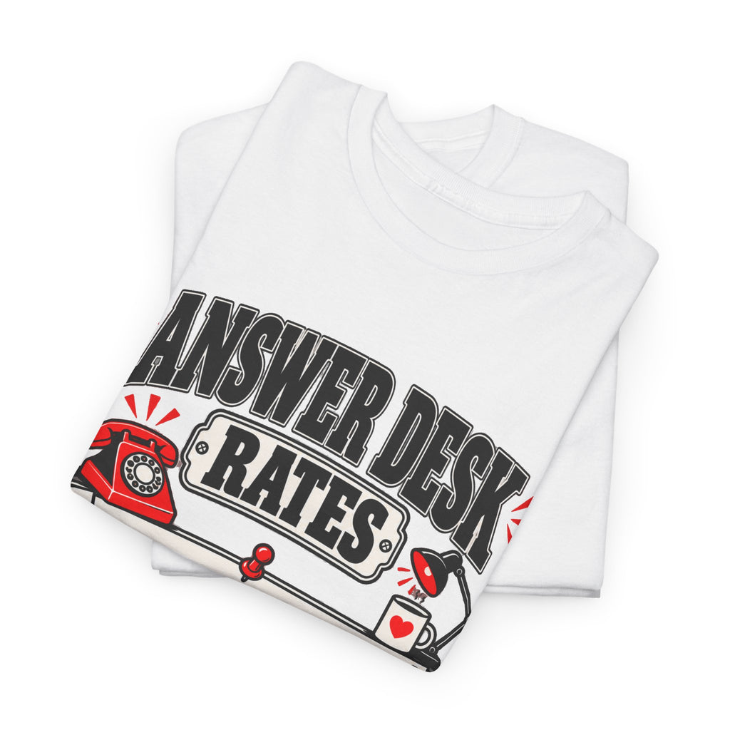 Answer Desk Rates T-Shirt — Funny Help Desk IT Support Tee ("Answer 1.00, Correct Answer 4.00")