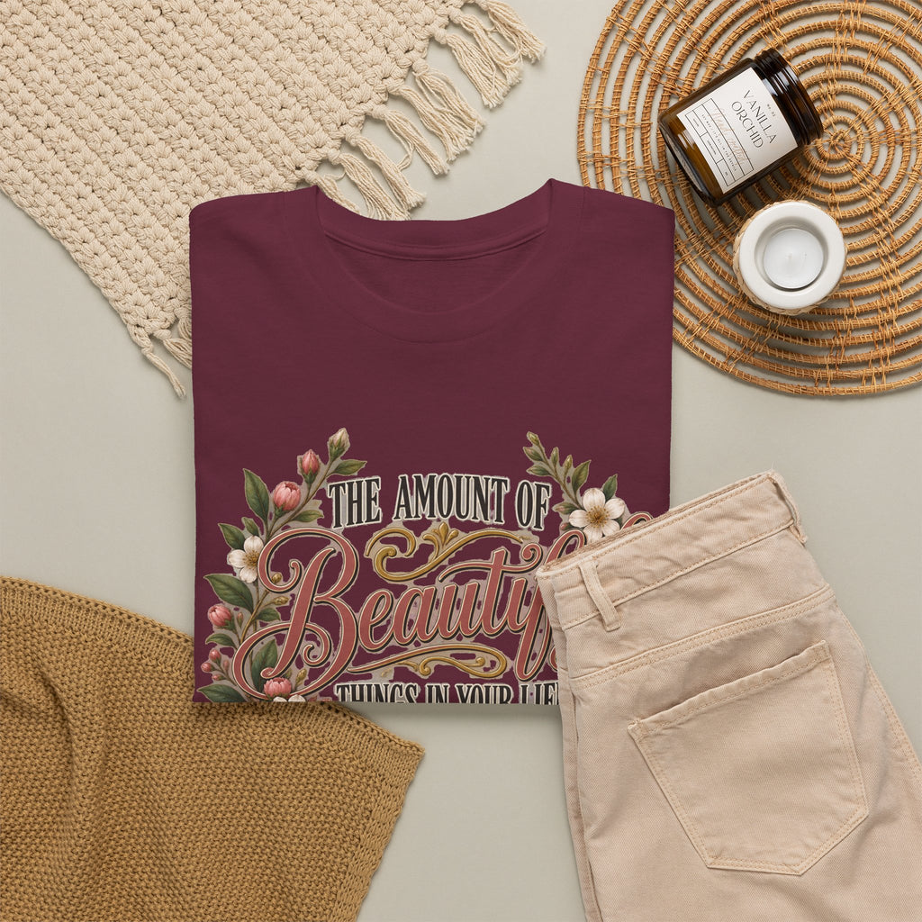 Inspirational Floral Tee — "The Amount Of Beautiful Things…Depends On Your Ability To Notice Them"