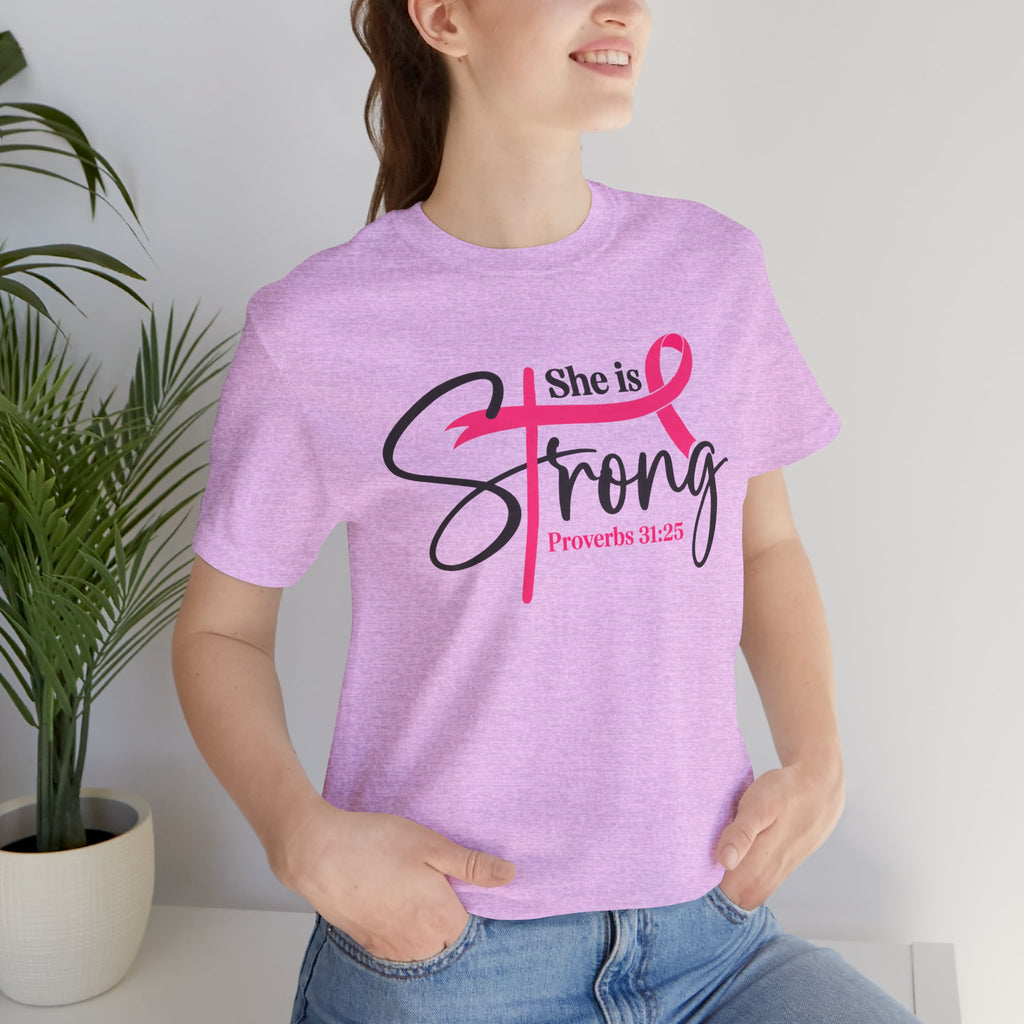 She Is Strong Breast Cancer Awareness Tee — "She is Strong" Proverbs 31:25