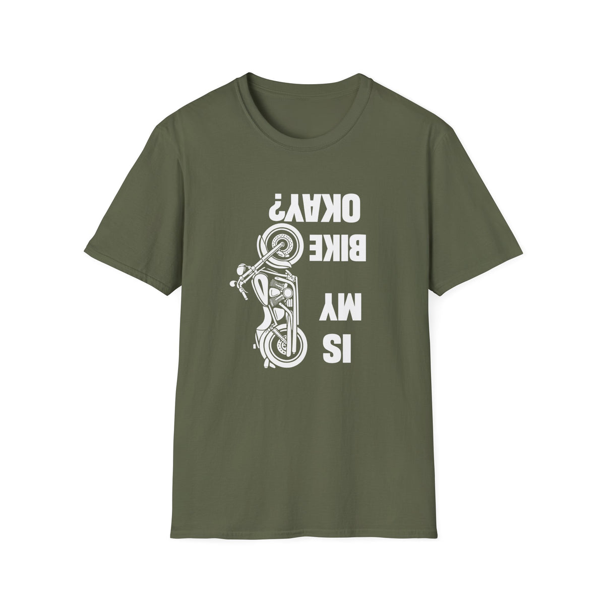 Motorcycle T‑Shirt — "Is My Bike Okay?" Bold Biker Tee