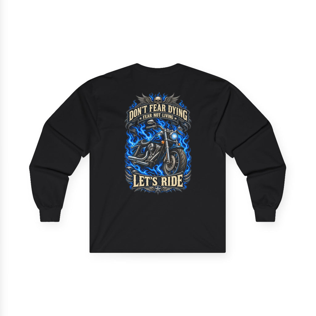 Don't Fear Dying Motorcycle Long Sleeve Tee
