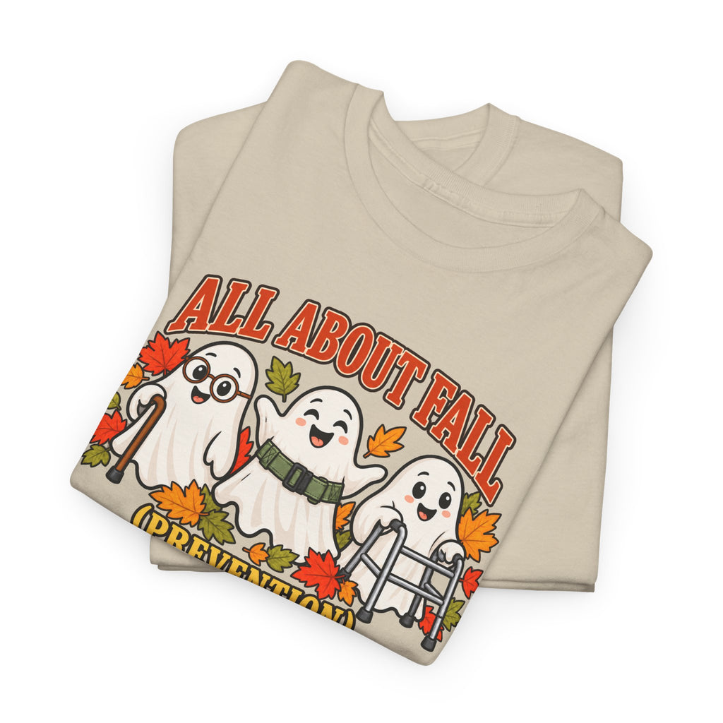 All About Fall (Prevention) Ghost Tee — Cute Halloween Autumn T-Shirt