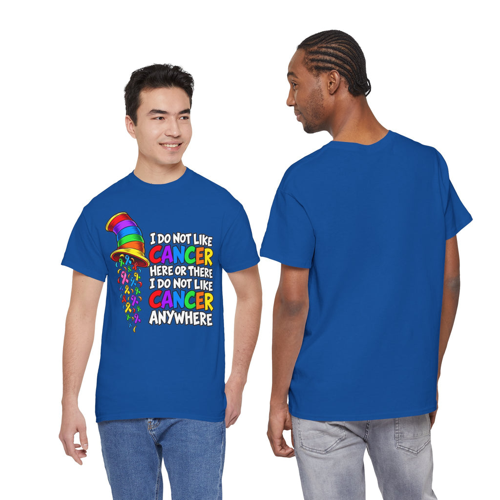 Cancer Awareness T-Shirt — “I Do Not Like Cancer Here or There” Rainbow Ribbon Tee