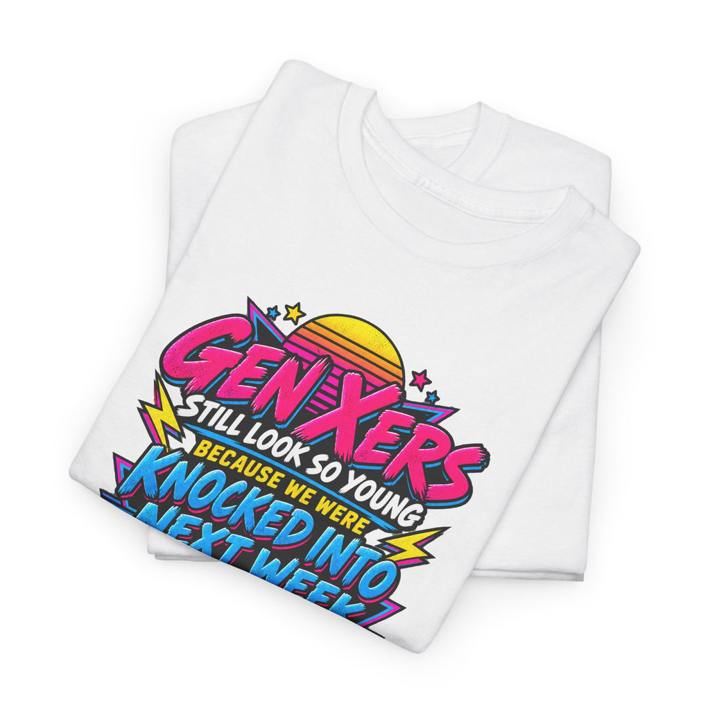 Gen Xers Retro Graphic Tee — “Still Look So Young… Missing Several Decades”