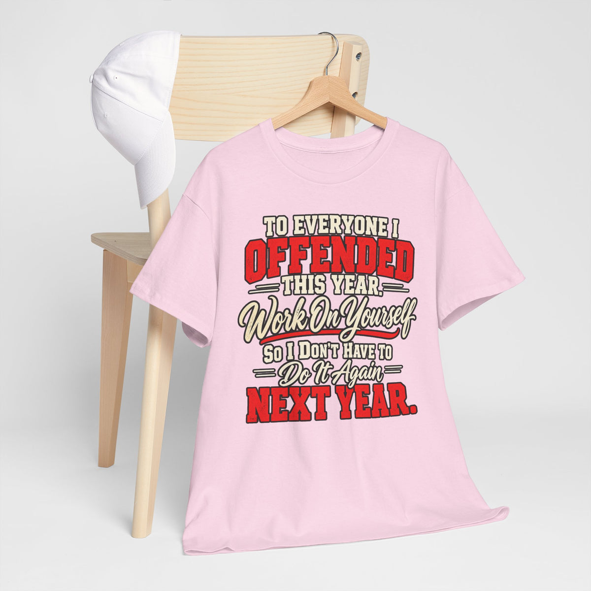 To Everyone I Offended This Year Funny New Year T-Shirt