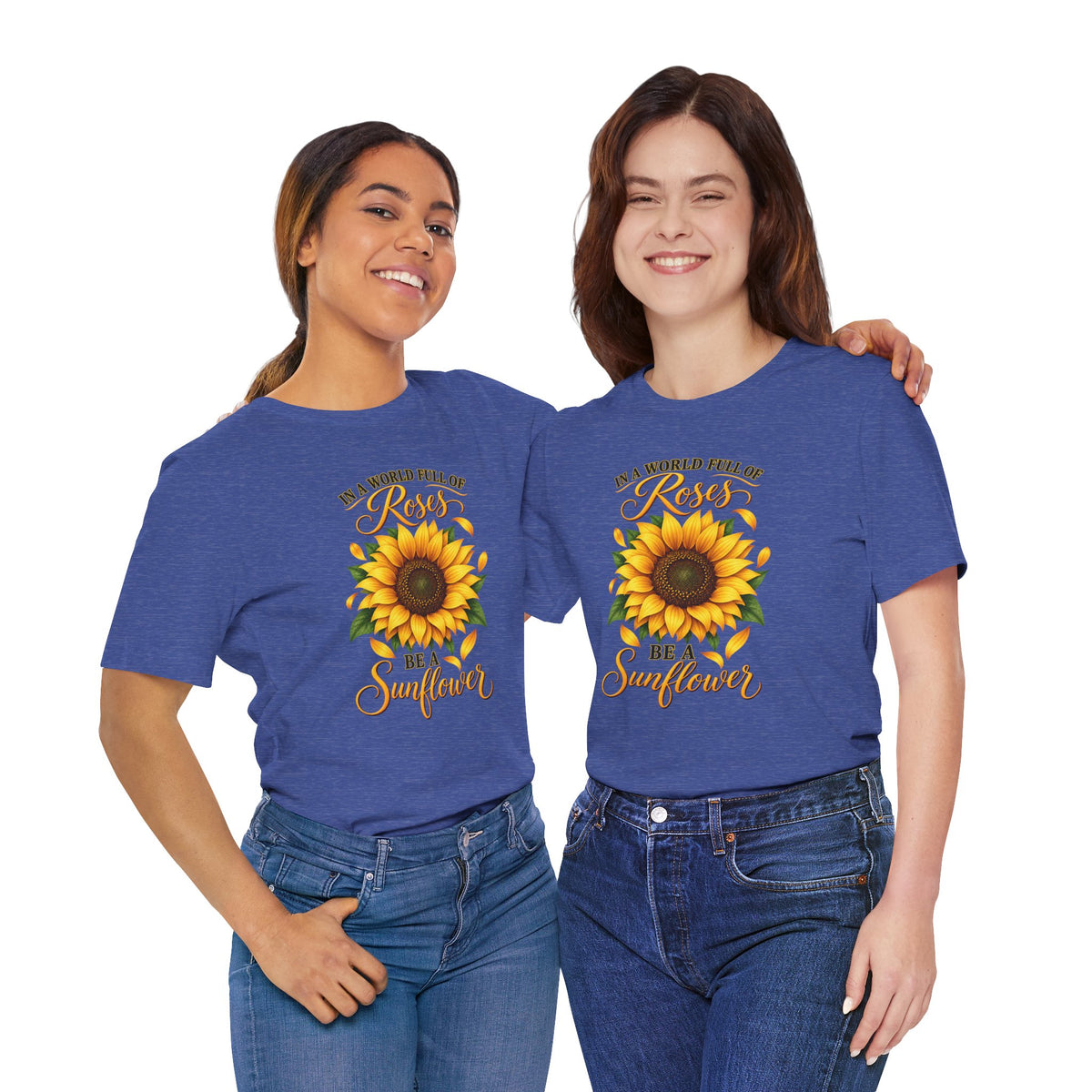 Be a Sunflower T-Shirt | Inspirational Floral Graphic