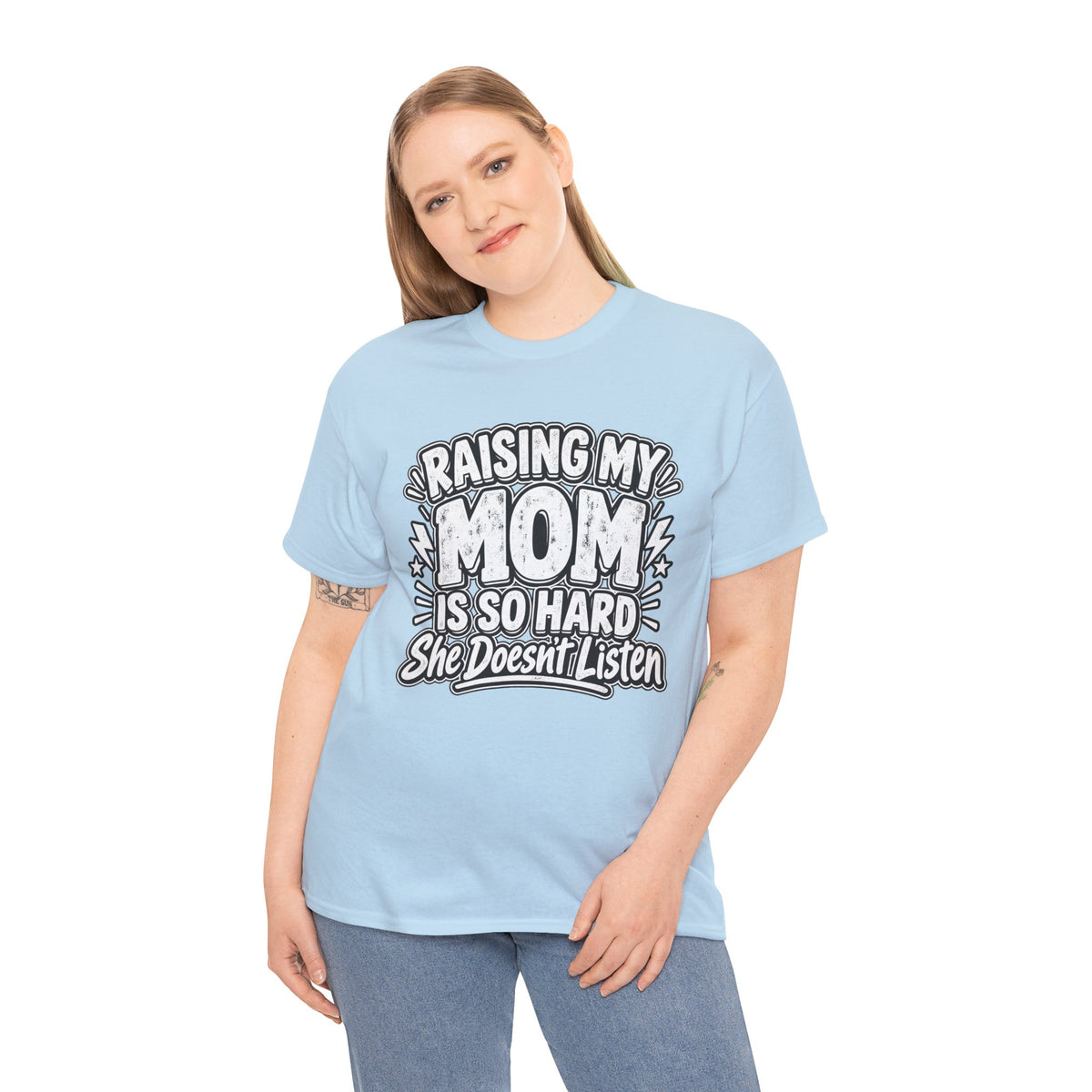 Raising My Mom Is So Hard Tee — Funny Mother-Son Humor Gift