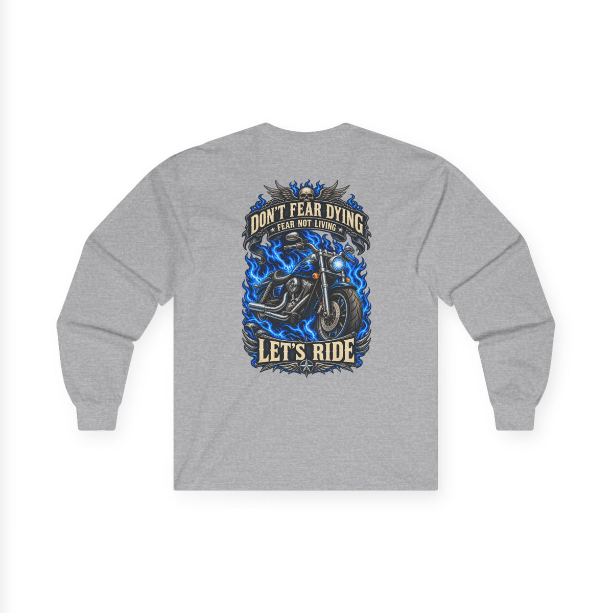 Don't Fear Dying Motorcycle Long Sleeve Tee