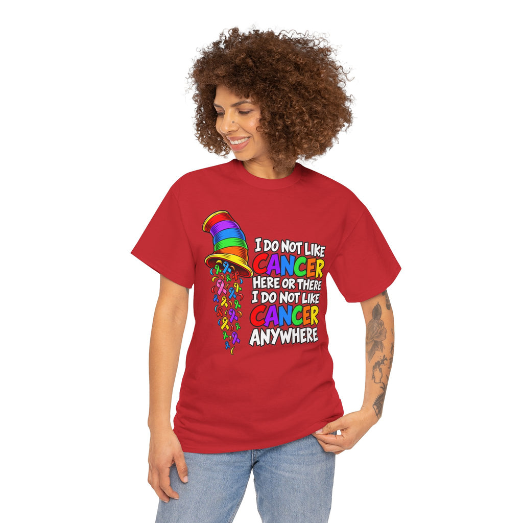 Cancer Awareness T-Shirt — “I Do Not Like Cancer Here or There” Rainbow Ribbon Tee