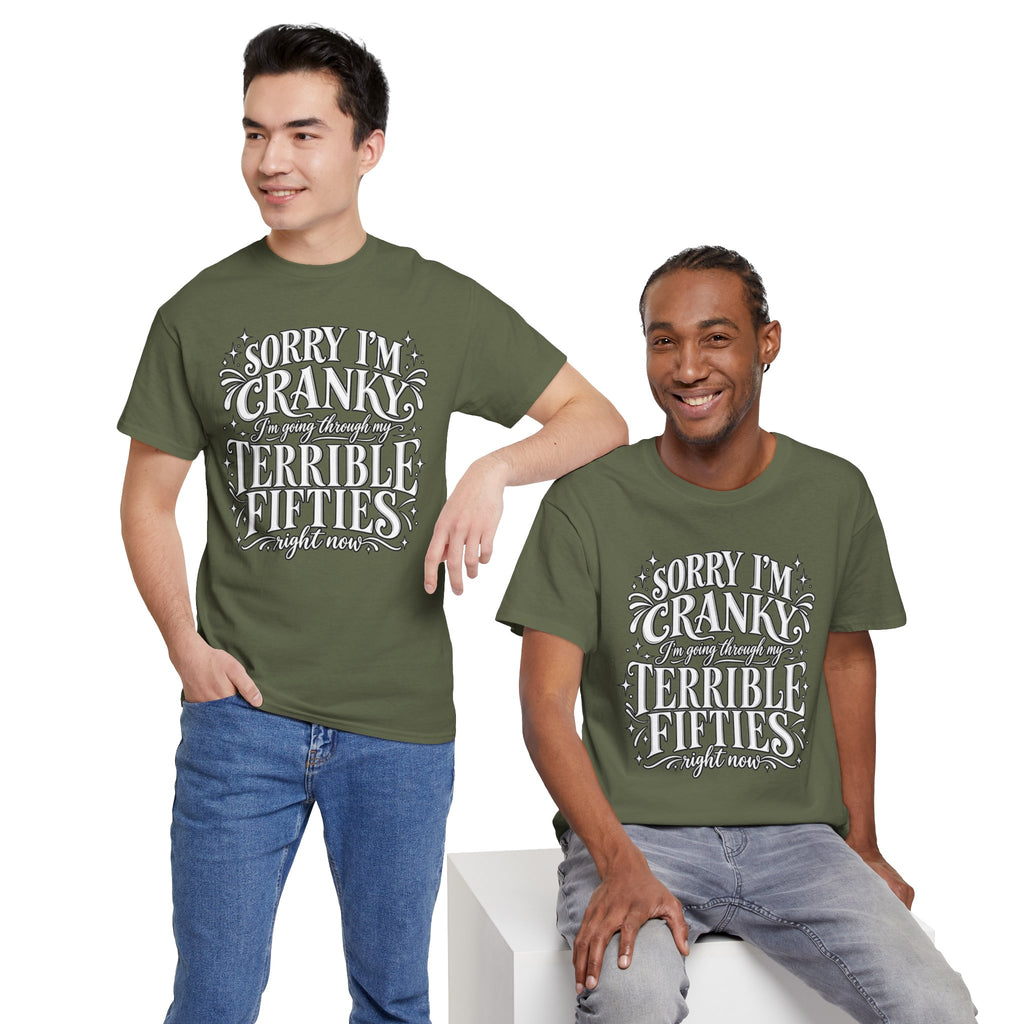 Sorry I'm Cranky—Terrible Fifties Funny Graphic Tee