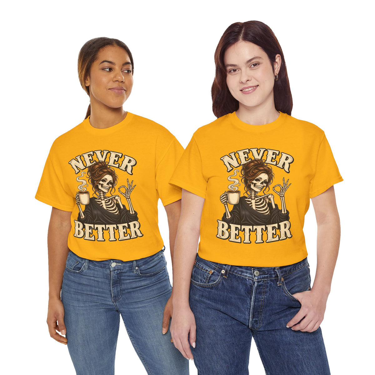 Never Better Skeleton Coffee Graphic Tee
