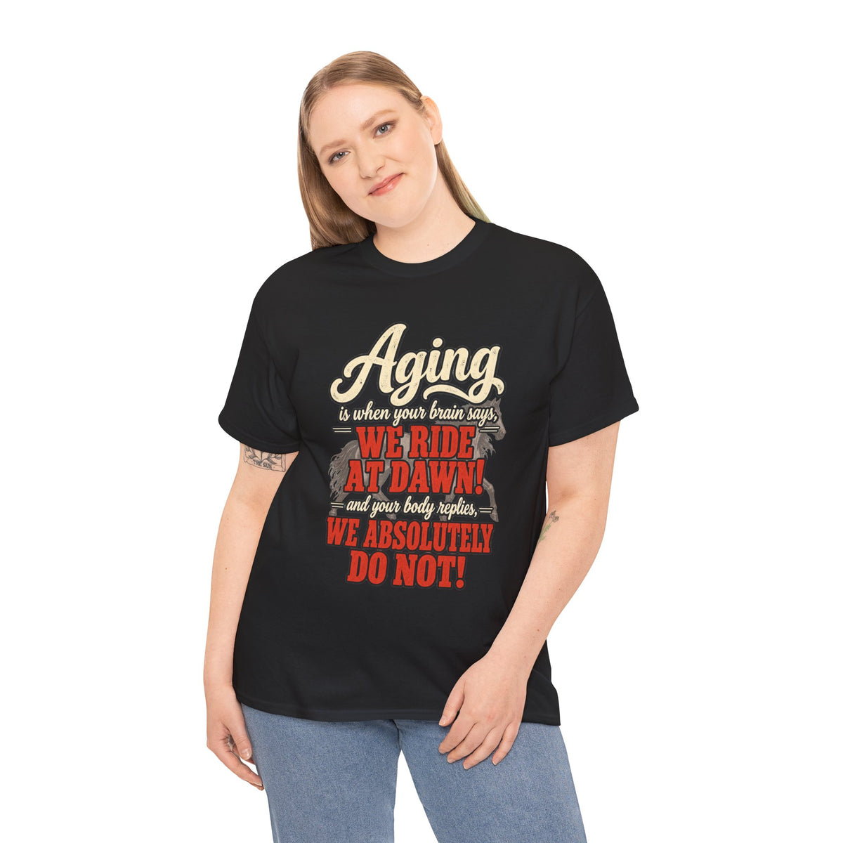 Aging: When Your Brain Says “We Ride at Dawn” Funny Graphic Tee