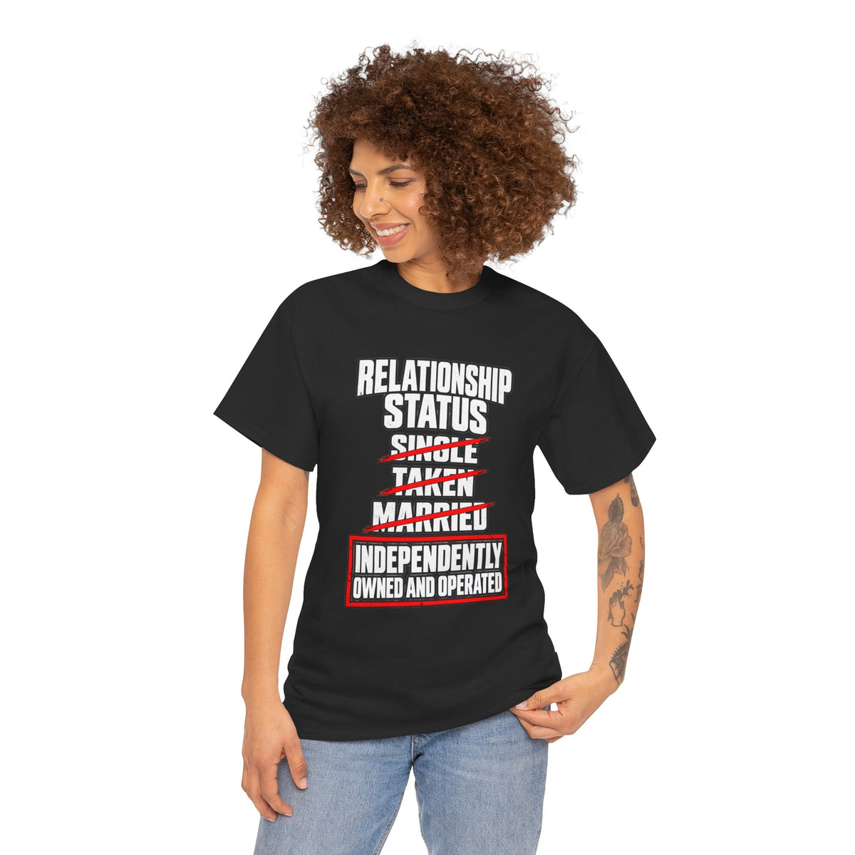 Independently Owned and Operated Relationship Status T-Shirt