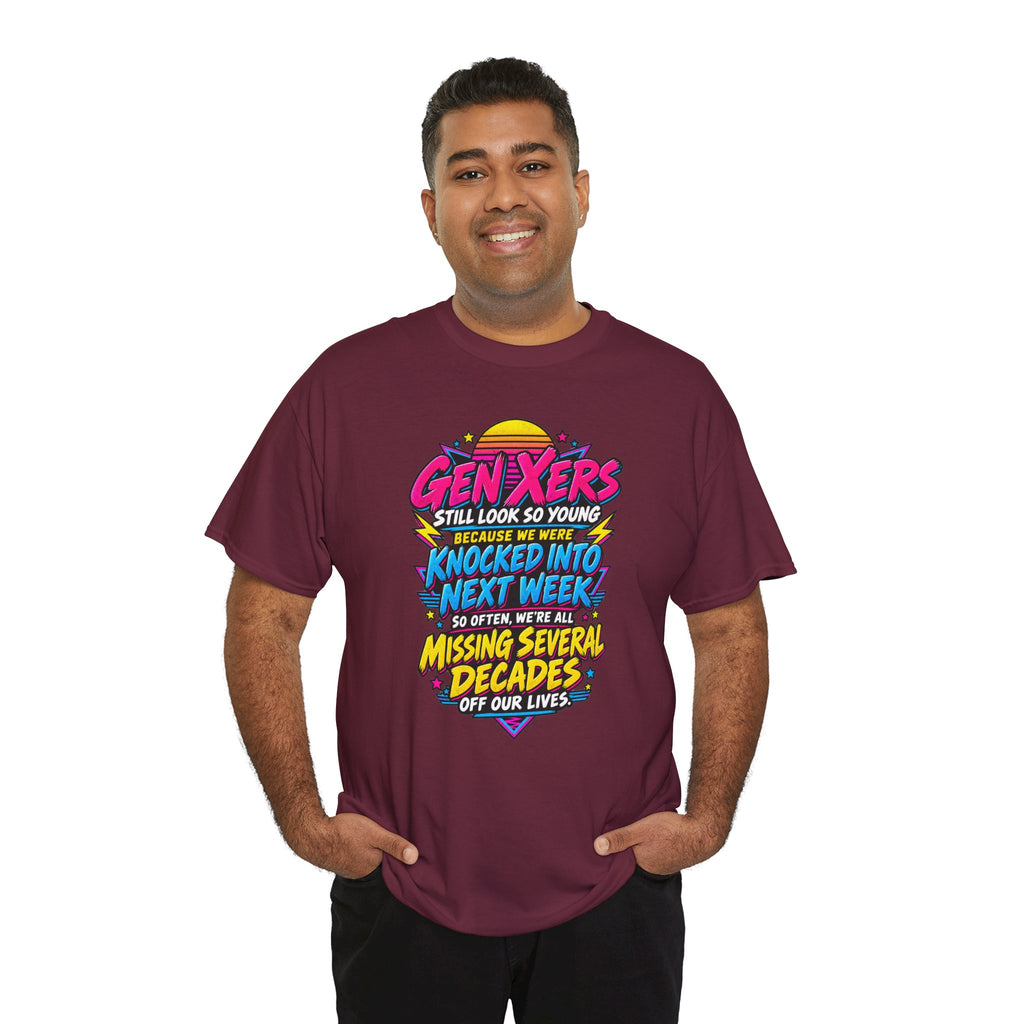 Gen Xers Retro Graphic Tee — “Still Look So Young… Missing Several Decades”