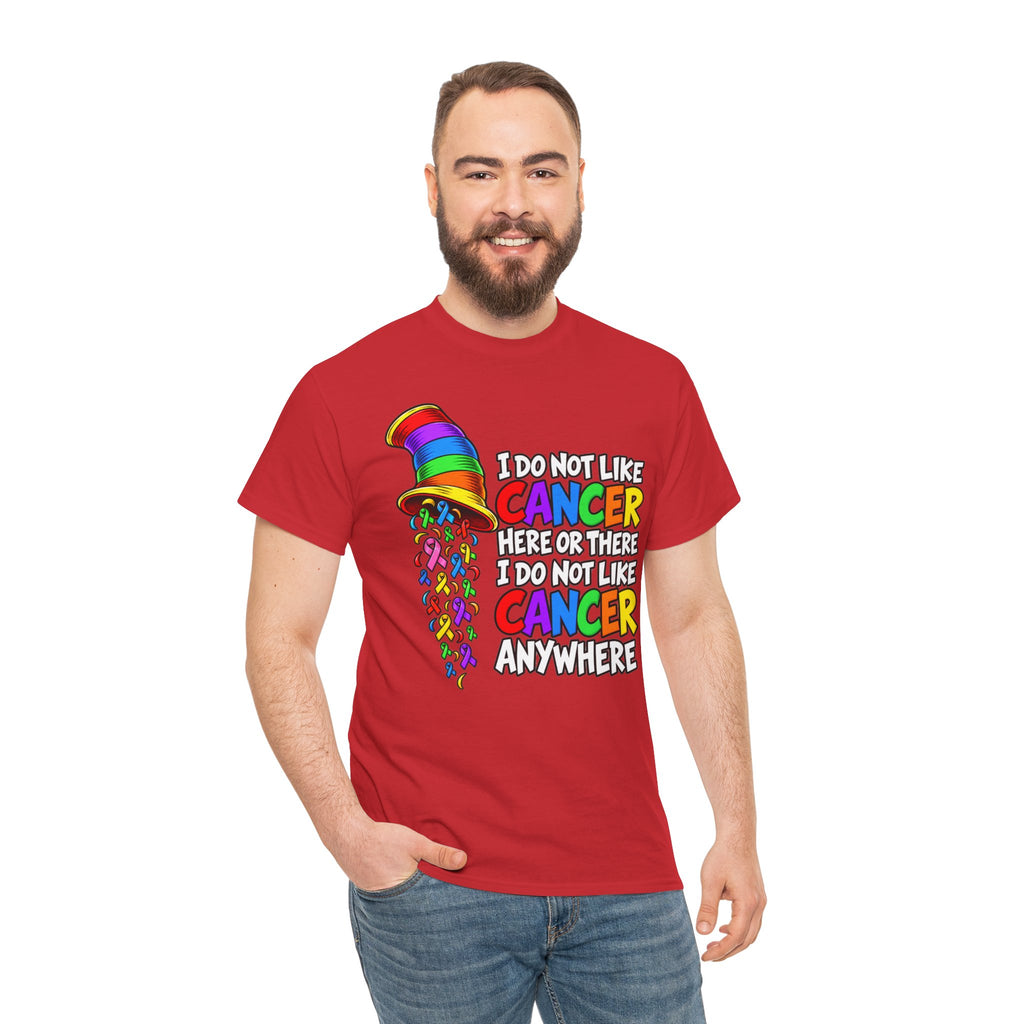 Cancer Awareness T-Shirt — “I Do Not Like Cancer Here or There” Rainbow Ribbon Tee